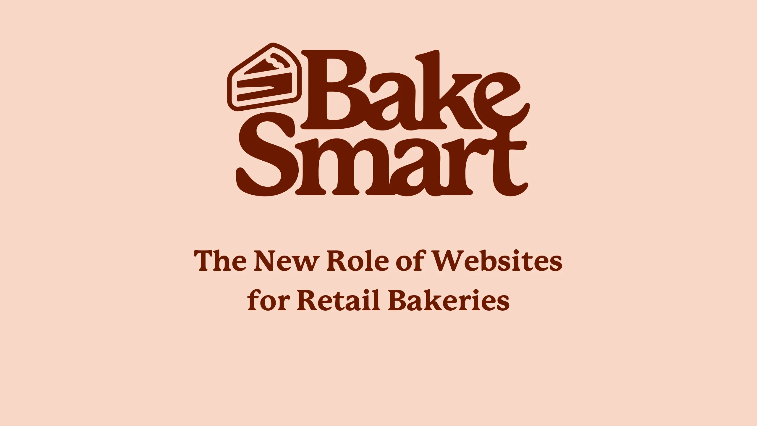 The New Role of Websites for Retail Bakeries