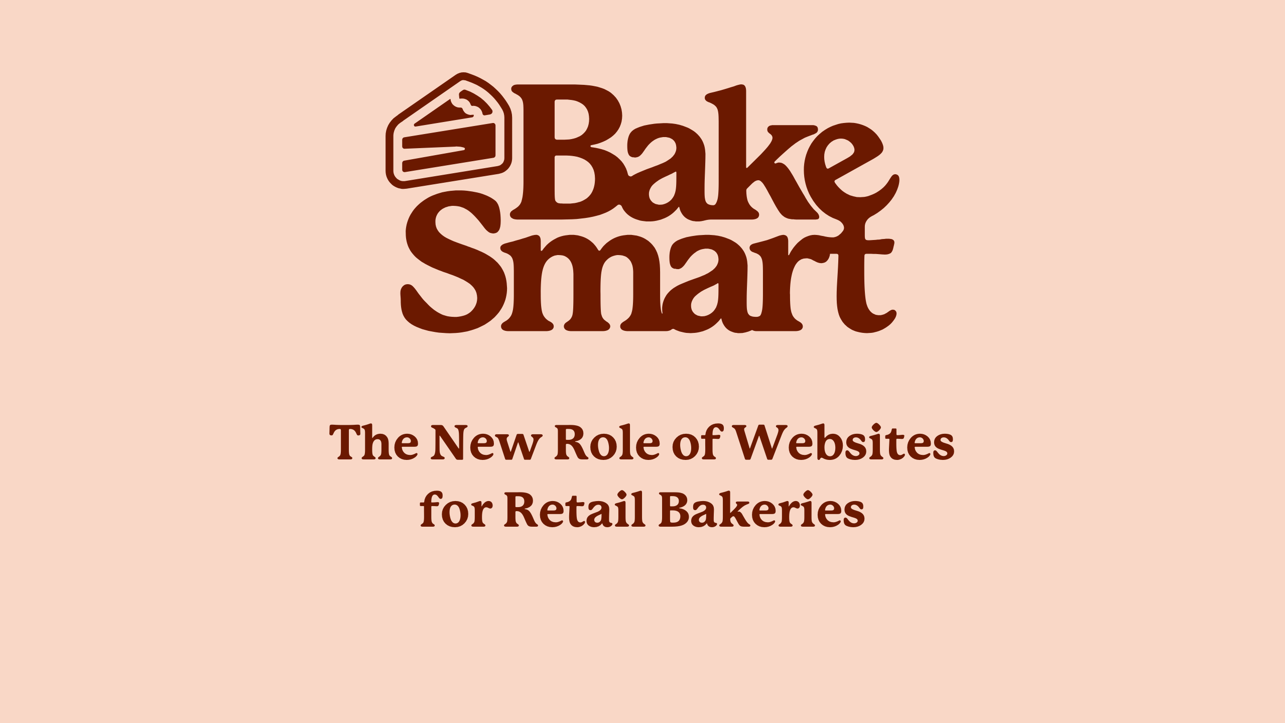 The New Role of Websites for Retail Bakeries